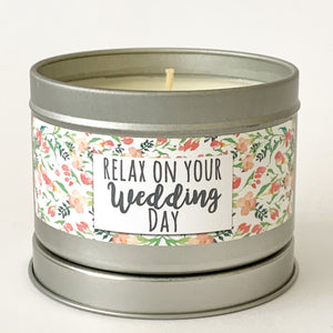 RELAX ON YOUR WEDDING DAY - Scented Wax Candle - Itsavela