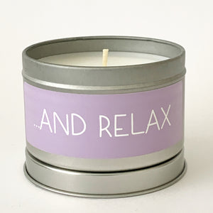 ...AND RELAX - Scented Wax Candle - Itsavela