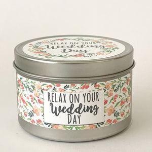 RELAX ON YOUR WEDDING DAY - Scented Wax Candle - Itsavela