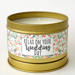 RELAX ON YOUR WEDDING DAY - Scented Wax Candle - Gold Tin - Itsavela