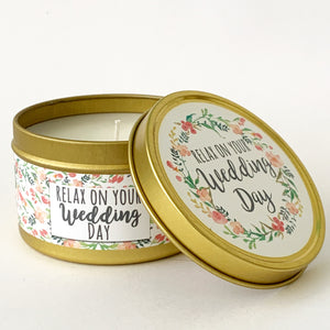 RELAX ON YOUR WEDDING DAY - Scented Wax Candle - Gold Tin - Itsavela