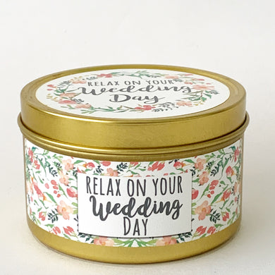 RELAX ON YOUR WEDDING DAY - Scented Wax Candle - Gold Tin - Itsavela